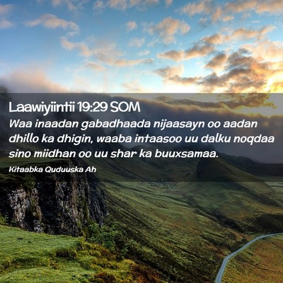 Picture 02 - Laawiyiintii 19:29 SOM - Waa inaadan gabadhaada nijaasayn oo aadan dhillo - Bible Verse Picture