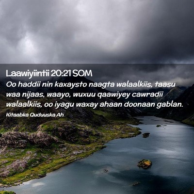 Picture 02 - Laawiyiintii 20:21 SOM - Oo haddii nin kaxaysto naagta walaalkiis, taasu - Bible Verse Picture