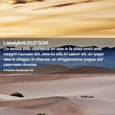 Picture 02 - Laawiyiintii 20:27 SOM - Oo weliba sida xaqiiqada ah waa in la dilaa - Bible Verse Picture