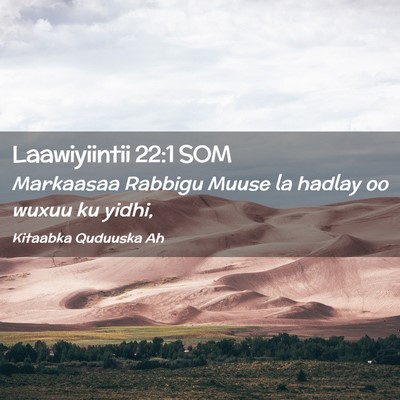 Picture 02 - Laawiyiintii 22:1 SOM - Markaasaa Rabbigu Muuse la hadlay oo wuxuu ku - Bible Verse Picture