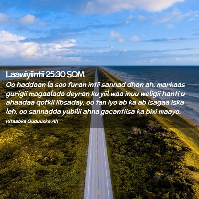 Picture 02 - Laawiyiintii 25:30 SOM - Oo haddaan la soo furan intii sannad dhan ah, - Bible Verse Picture