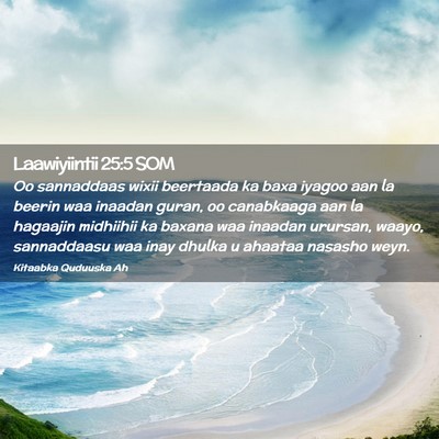 Picture 02 - Laawiyiintii 25:5 SOM - Oo sannaddaas wixii beertaada ka baxa iyagoo aan - Bible Verse Picture