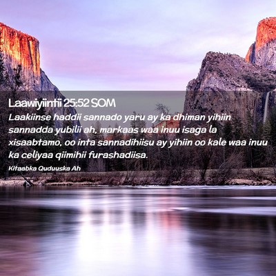 Picture 02 - Laawiyiintii 25:52 SOM - Laakiinse haddii sannado yaru ay ka dhiman yihiin - Bible Verse Picture