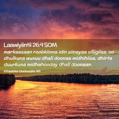 Picture 02 - Laawiyiintii 26:4 SOM - markaasaan roobkiinna idin siinayaa xilligiisa, - Bible Verse Picture