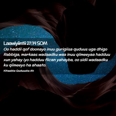 Picture 02 - Laawiyiintii 27:14 SOM - Oo haddii qof doonayo inuu gurigiisa quduus uga - Bible Verse Picture