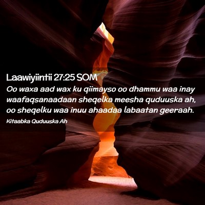 Picture 02 - Laawiyiintii 27:25 SOM - Oo waxa aad wax ku qiimayso oo dhammu waa inay - Bible Verse Picture