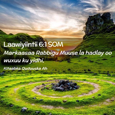 Picture 02 - Laawiyiintii 6:1 SOM - Markaasaa Rabbigu Muuse la hadlay oo wuxuu ku - Bible Verse Picture