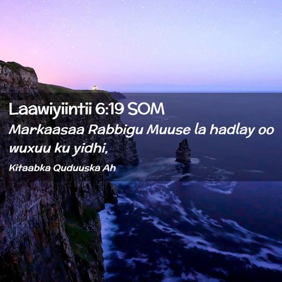 Picture 02 - Laawiyiintii 6:19 SOM - Markaasaa Rabbigu Muuse la hadlay oo wuxuu ku - Bible Verse Picture