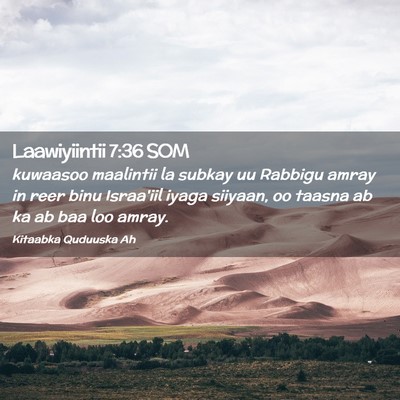 Picture 02 - Laawiyiintii 7:36 SOM - kuwaasoo maalintii la subkay uu Rabbigu amray in - Bible Verse Picture