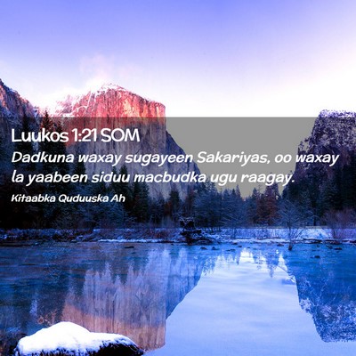 Picture 02 - Luukos 1:21 SOM - Dadkuna waxay sugayeen Sakariyas, oo waxay la - Bible Verse Picture