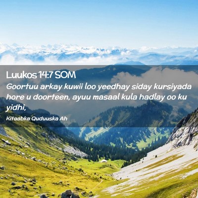 Picture 02 - Luukos 14:7 SOM - Goortuu arkay kuwii loo yeedhay siday kursiyada - Bible Verse Picture