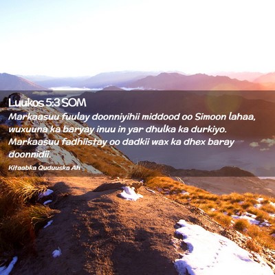 Picture 02 - Luukos 5:3 SOM - Markaasuu fuulay doonniyihii middood oo Simoon - Bible Verse Picture