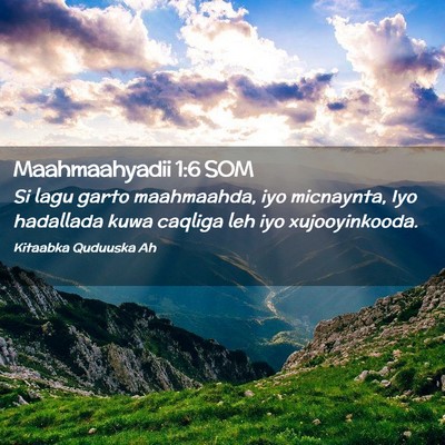 Picture 02 - Maahmaahyadii 1:6 SOM - Si lagu garto maahmaahda, iyo micnaynta, Iyo - Bible Verse Picture