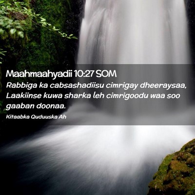 Picture 02 - Maahmaahyadii 10:27 SOM - Rabbiga ka cabsashadiisu cimrigay dheeraysaa, - Bible Verse Picture