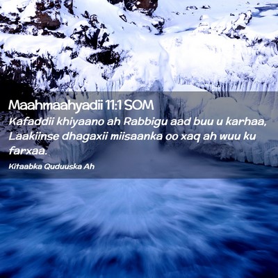 Picture 02 - Maahmaahyadii 11:1 SOM - Kafaddii khiyaano ah Rabbigu aad buu u karhaa, - Bible Verse Picture