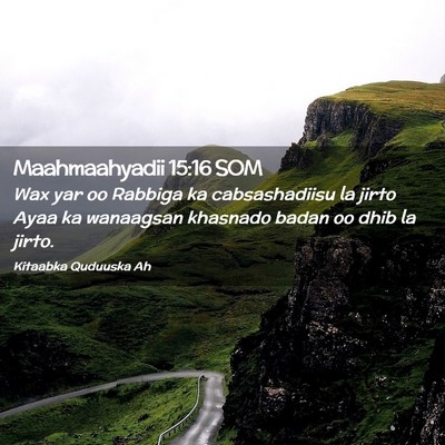 Picture 02 - Maahmaahyadii 15:16 SOM - Wax yar oo Rabbiga ka cabsashadiisu la jirto Ayaa - Bible Verse Picture