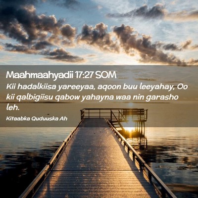 Picture 02 - Maahmaahyadii 17:27 SOM - Kii hadalkiisa yareeyaa, aqoon buu leeyahay, Oo - Bible Verse Picture