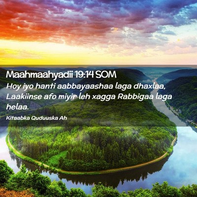 Picture 02 - Maahmaahyadii 19:14 SOM - Hoy iyo hanti aabbayaashaa laga dhaxlaa, - Bible Verse Picture