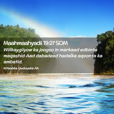 Picture 02 - Maahmaahyadii 19:27 SOM - Wiilkaygiiyow ka joogso in markaad edbinta - Bible Verse Picture