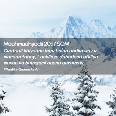 Picture 02 - Maahmaahyadii 20:17 SOM - Cuntadii khiyaano lagu helaa dadka way u macaan - Bible Verse Picture