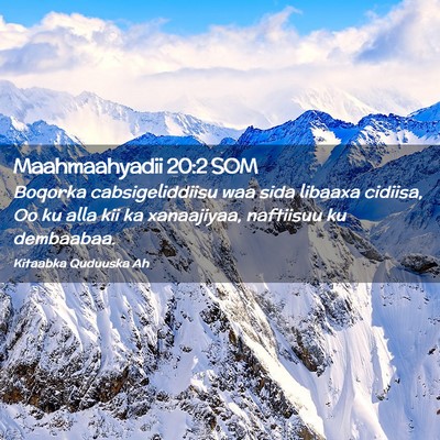 Picture 02 - Maahmaahyadii 20:2 SOM - Boqorka cabsigeliddiisu waa sida libaaxa cidiisa, - Bible Verse Picture