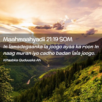 Picture 02 - Maahmaahyadii 21:19 SOM - In lamadegaanka la joogo ayaa ka roon In naag - Bible Verse Picture