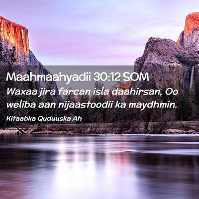 Picture 02 - Maahmaahyadii 30:12 SOM - Waxaa jira farcan isla daahirsan, Oo weliba aan - Bible Verse Picture