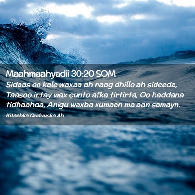 Picture 02 - Maahmaahyadii 30:20 SOM - Sidaas oo kale waxaa ah naag dhillo ah sideeda, - Bible Verse Picture