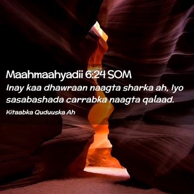 Picture 02 - Maahmaahyadii 6:24 SOM - Inay kaa dhawraan naagta sharka ah, Iyo - Bible Verse Picture