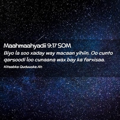 Picture 02 - Maahmaahyadii 9:17 SOM - Biyo la soo xaday way macaan yihiin. Oo cunto - Bible Verse Picture