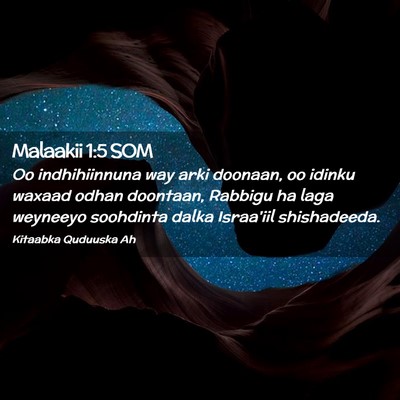 Picture 02 - Malaakii 1:5 SOM - Oo indhihiinnuna way arki doonaan, oo idinku - Bible Verse Picture