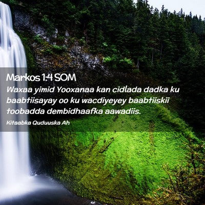 Picture 02 - Markos 1:4 SOM - Waxaa yimid Yooxanaa kan cidlada dadka ku - Bible Verse Picture