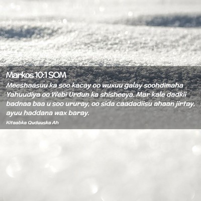Picture 02 - Markos 10:1 SOM - Meeshaasuu ka soo kacay oo wuxuu galay soohdimaha - Bible Verse Picture