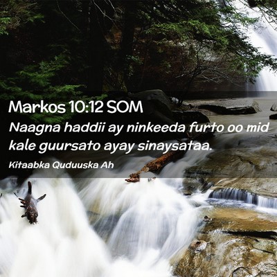 Picture 02 - Markos 10:12 SOM - Naagna haddii ay ninkeeda furto oo mid kale - Bible Verse Picture