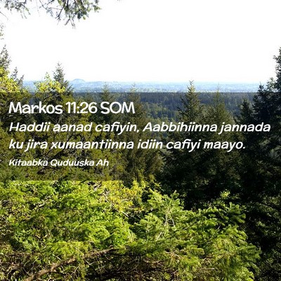 Picture 02 - Markos 11:26 SOM - Haddii aanad cafiyin, Aabbihiinna jannada ku jira - Bible Verse Picture