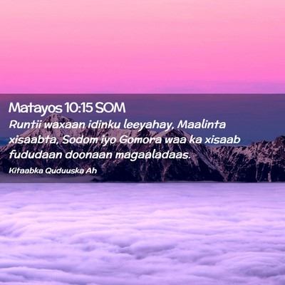 Picture 02 - Matayos 10:15 SOM - Runtii waxaan idinku leeyahay, Maalinta xisaabta, - Bible Verse Picture