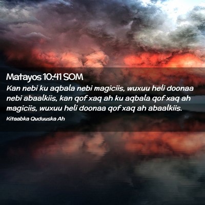 Picture 02 - Matayos 10:41 SOM - Kan nebi ku aqbala nebi magiciis, wuxuu heli - Bible Verse Picture