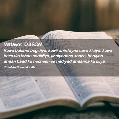 Picture 02 - Matayos 10:8 SOM - Kuwa bukana bogsiiya, kuwii dhintayna sara - Bible Verse Picture