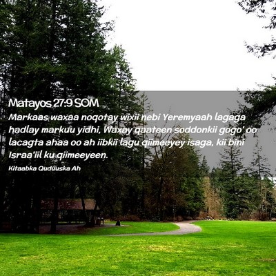Picture 02 - Matayos 27:9 SOM - Markaas waxaa noqotay wixii nebi Yeremyaah lagaga - Bible Verse Picture