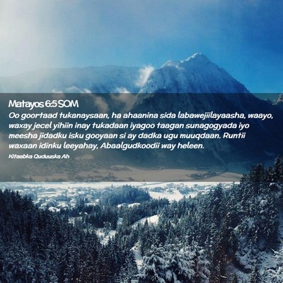 Picture 02 - Matayos 6:5 SOM - Oo goortaad tukanaysaan, ha ahaanina sida - Bible Verse Picture