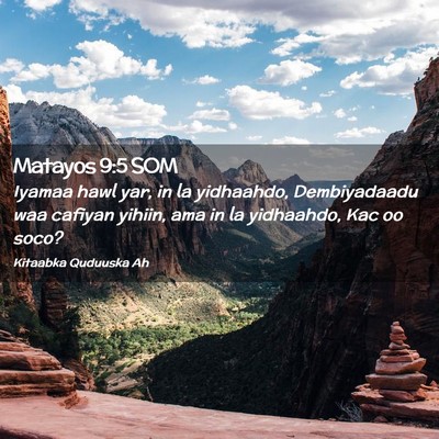 Picture 02 - Matayos 9:5 SOM - Iyamaa hawl yar, in la yidhaahdo, Dembiyadaadu - Bible Verse Picture