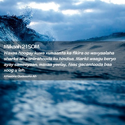 Picture 02 - Miikaah 2:1 SOM - Waxaa hoogay kuwa xumaanta ka fikira oo - Bible Verse Picture
