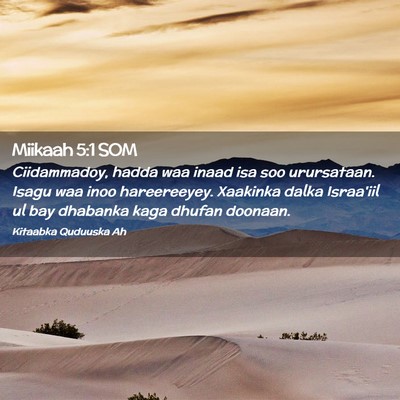 Picture 02 - Miikaah 5:1 SOM - Ciidammadoy, hadda waa inaad isa soo urursataan. - Bible Verse Picture