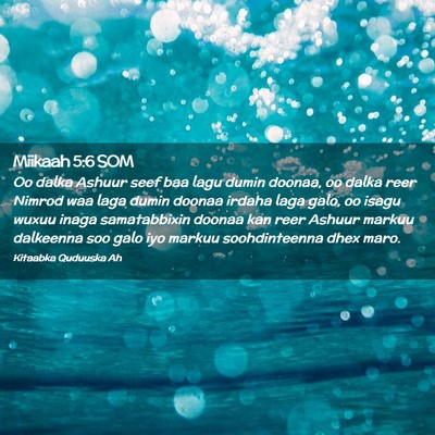 Picture 02 - Miikaah 5:6 SOM - Oo dalka Ashuur seef baa lagu dumin doonaa, oo - Bible Verse Picture