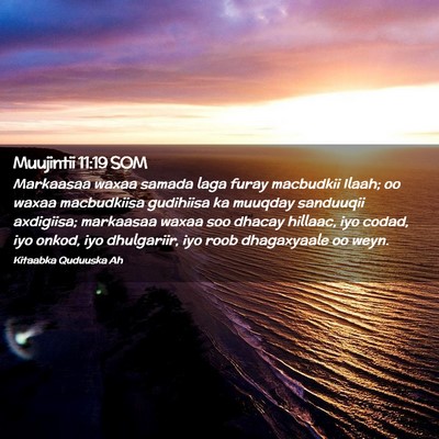 Picture 02 - Muujintii 11:19 SOM - Markaasaa waxaa samada laga furay macbudkii - Bible Verse Picture