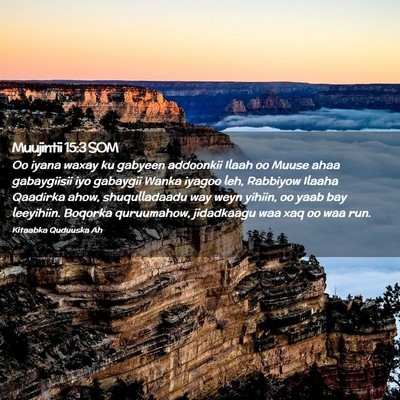 Picture 02 - Muujintii 15:3 SOM - Oo iyana waxay ku gabyeen addoonkii Ilaah oo - Bible Verse Picture