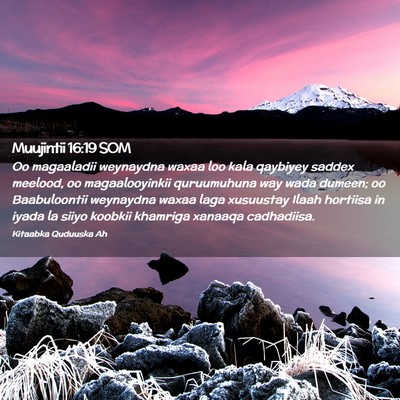 Picture 02 - Muujintii 16:19 SOM - Oo magaaladii weynaydna waxaa loo kala qaybiyey - Bible Verse Picture