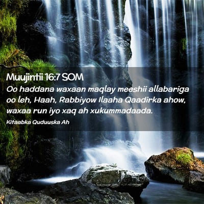 Picture 02 - Muujintii 16:7 SOM - Oo haddana waxaan maqlay meeshii allabariga oo - Bible Verse Picture