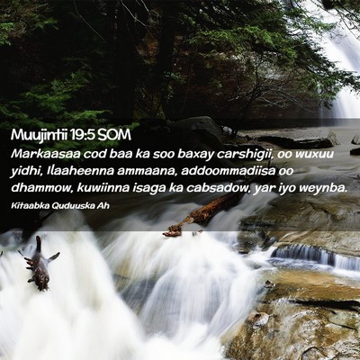 Picture 02 - Muujintii 19:5 SOM - Markaasaa cod baa ka soo baxay carshigii, oo - Bible Verse Picture