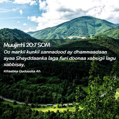 Picture 02 - Muujintii 20:7 SOM - Oo markii kunkii sannadood ay dhammaadaan ayaa - Bible Verse Picture